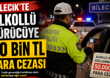 ALKOLLÜ SÜRÜCÜYE 50 BİN TL PARA CEZASI